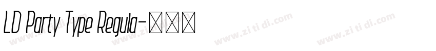 LD Party Type Regula字体转换